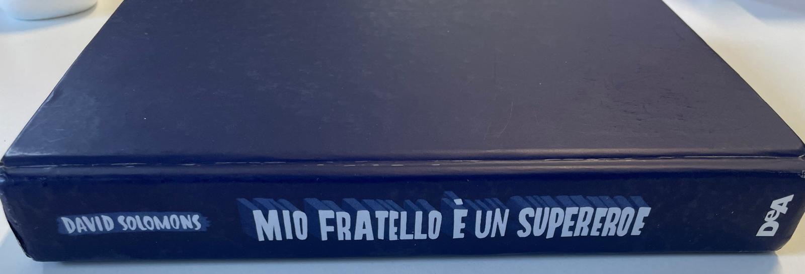 Mio fratello è un supereroe